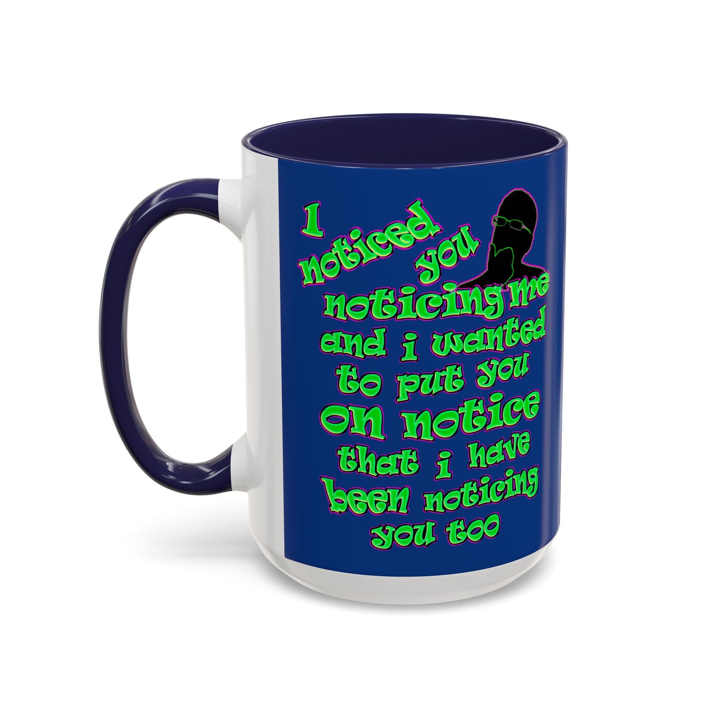 noticed you noticing - Accent Mug (dark blue)