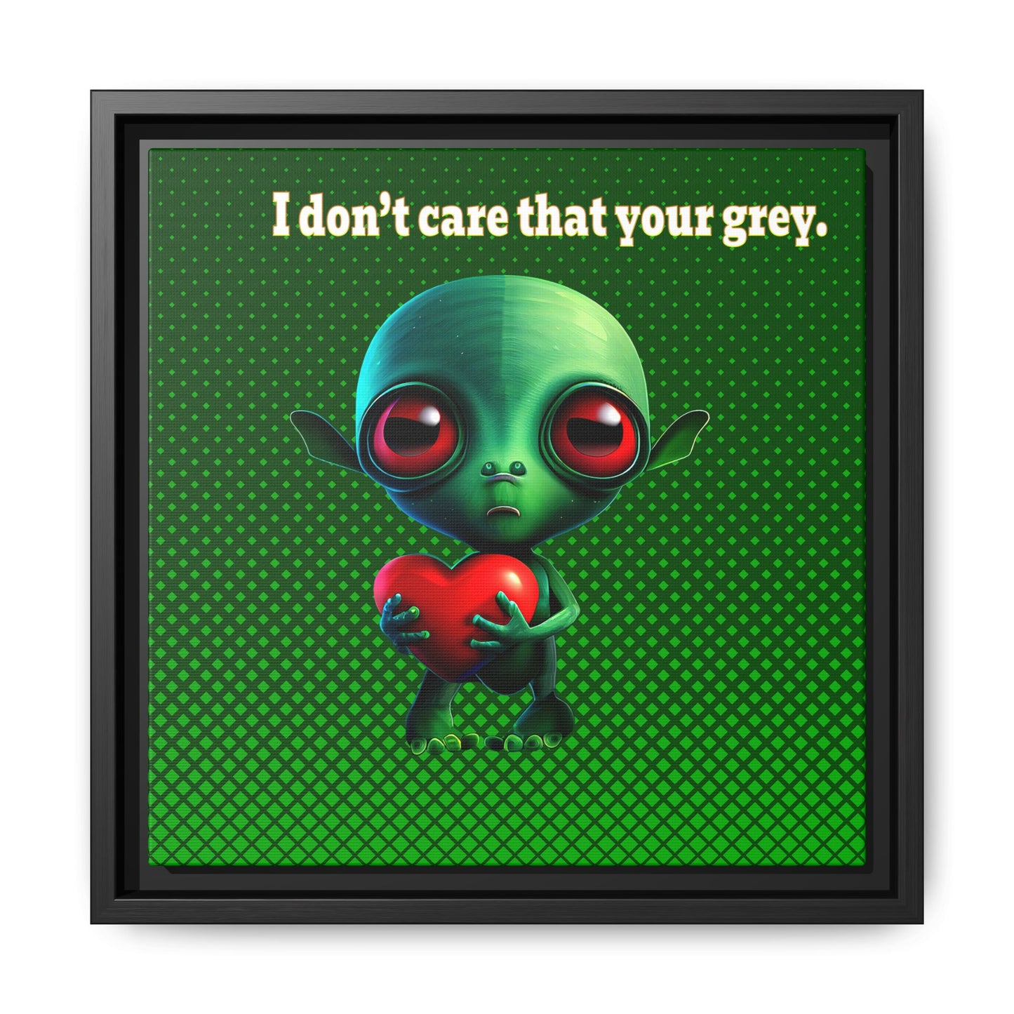 I don't care that your grey - framed canvas art (logo green)