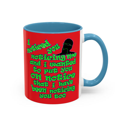 noticed you noticing - Accent Mug (red)