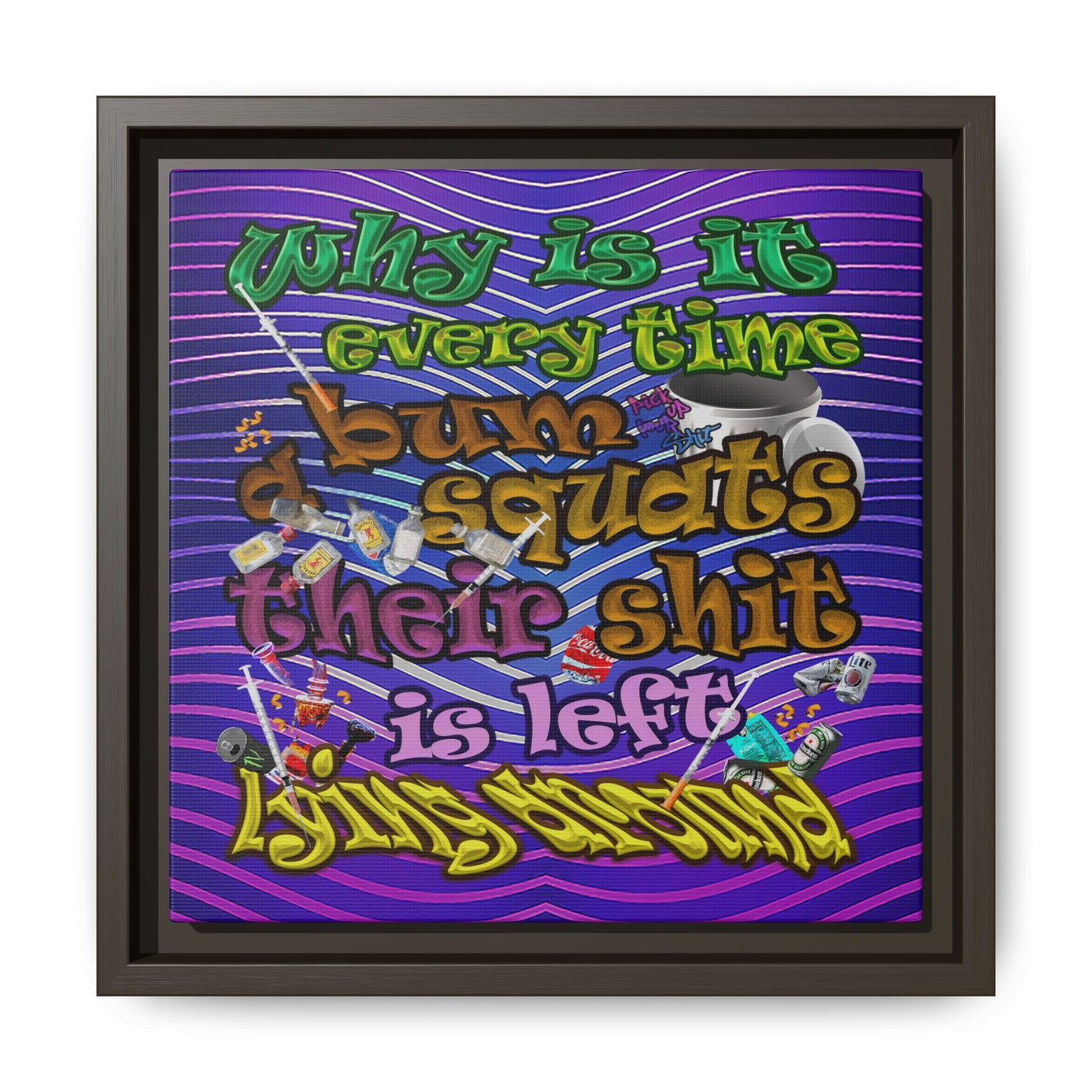 the bum's shit - framed canvas art (purple wave)