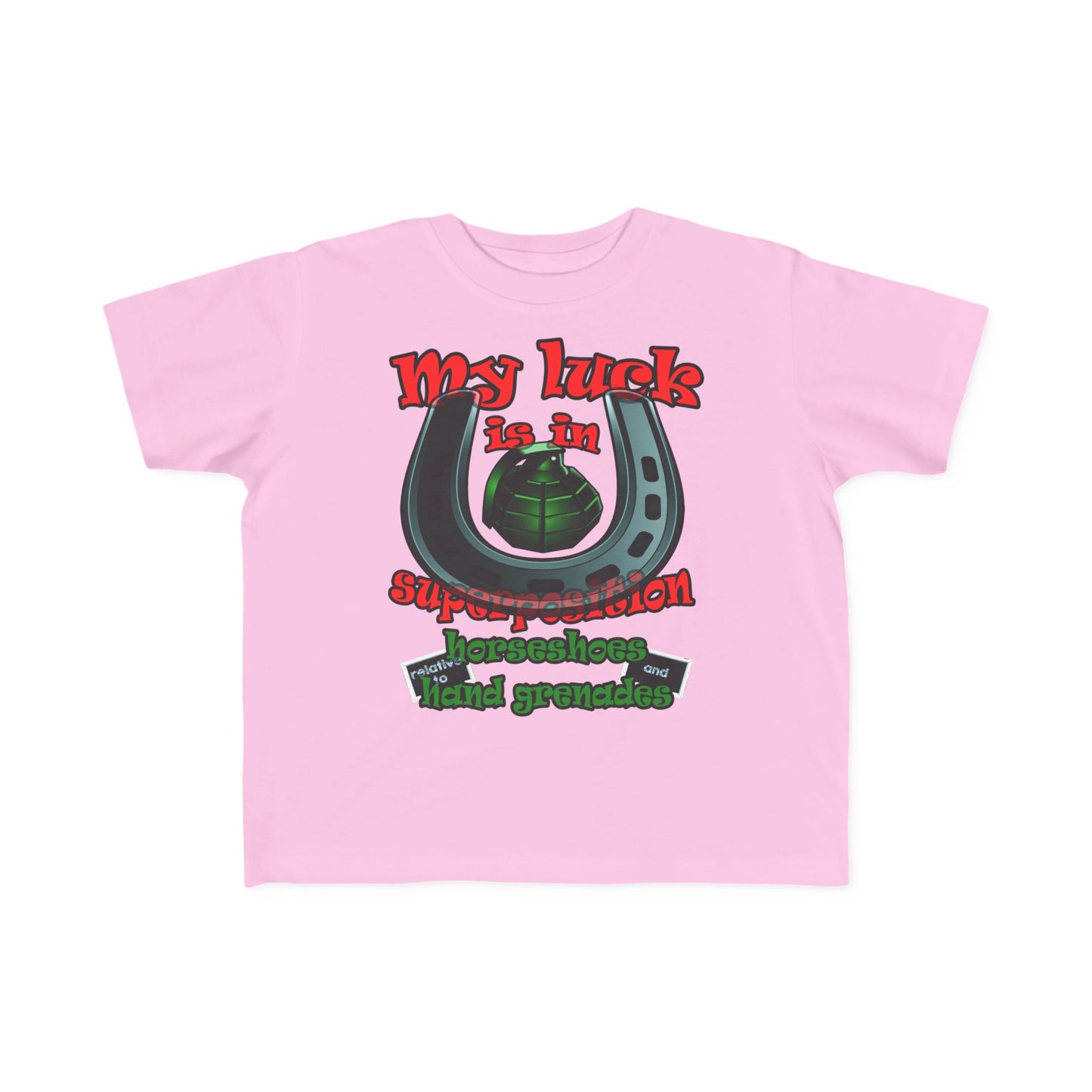 my luck - Toddler's Fine Jersey Tee