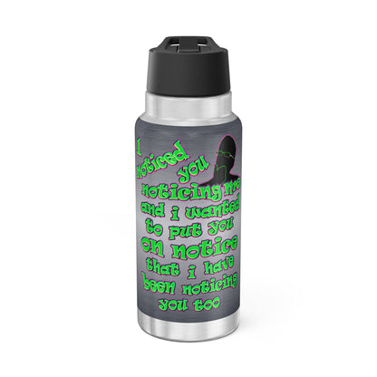 noticed you noticing - Gator Tumbler, 32oz  (brushed nickel)