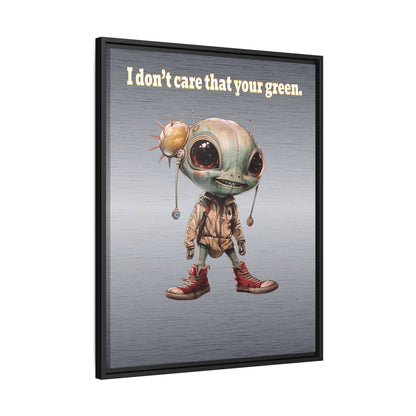 I don't care that your green - framed canvas art (brushed nickel)