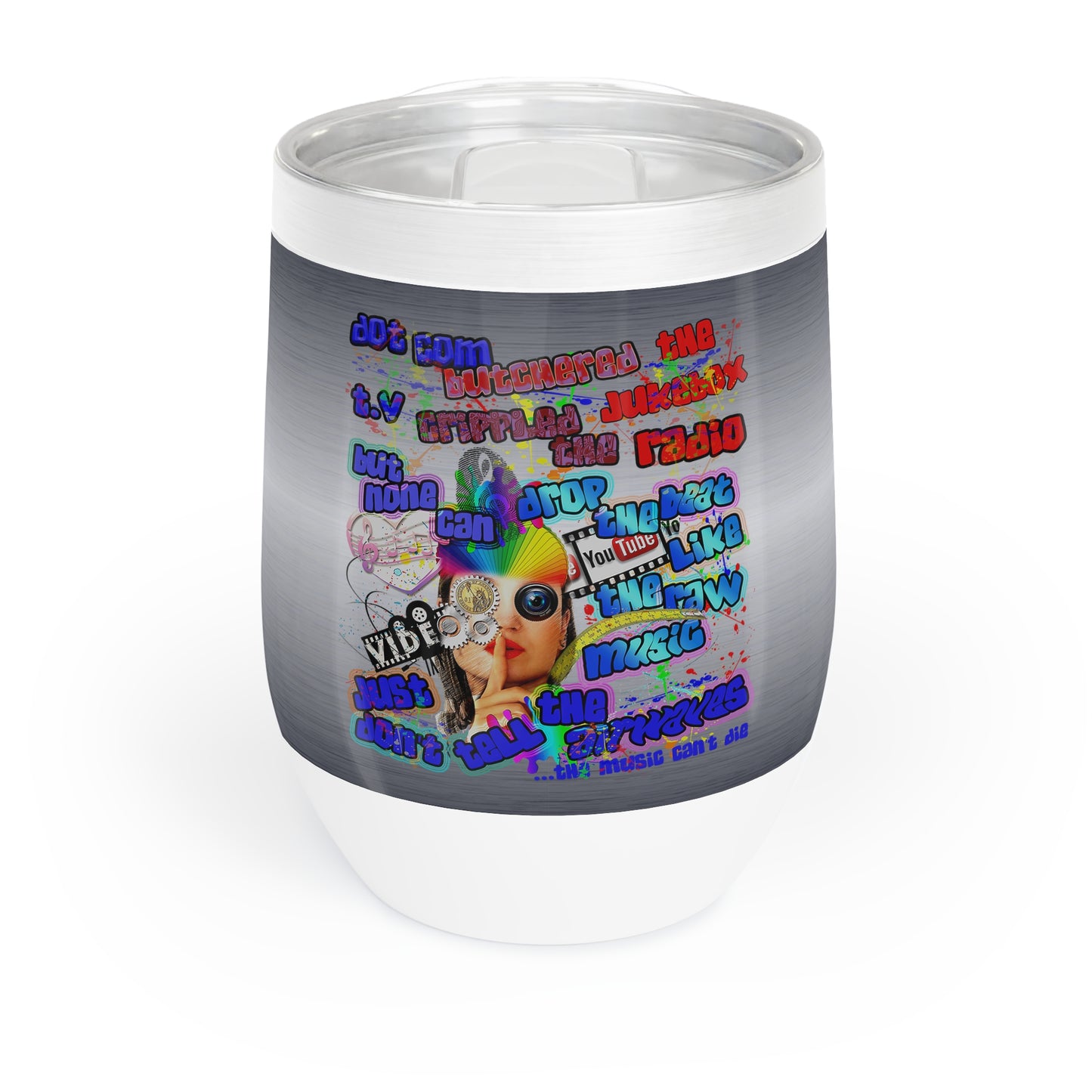 drop the beat - Chill Wine Tumbler  (brushed nickel)