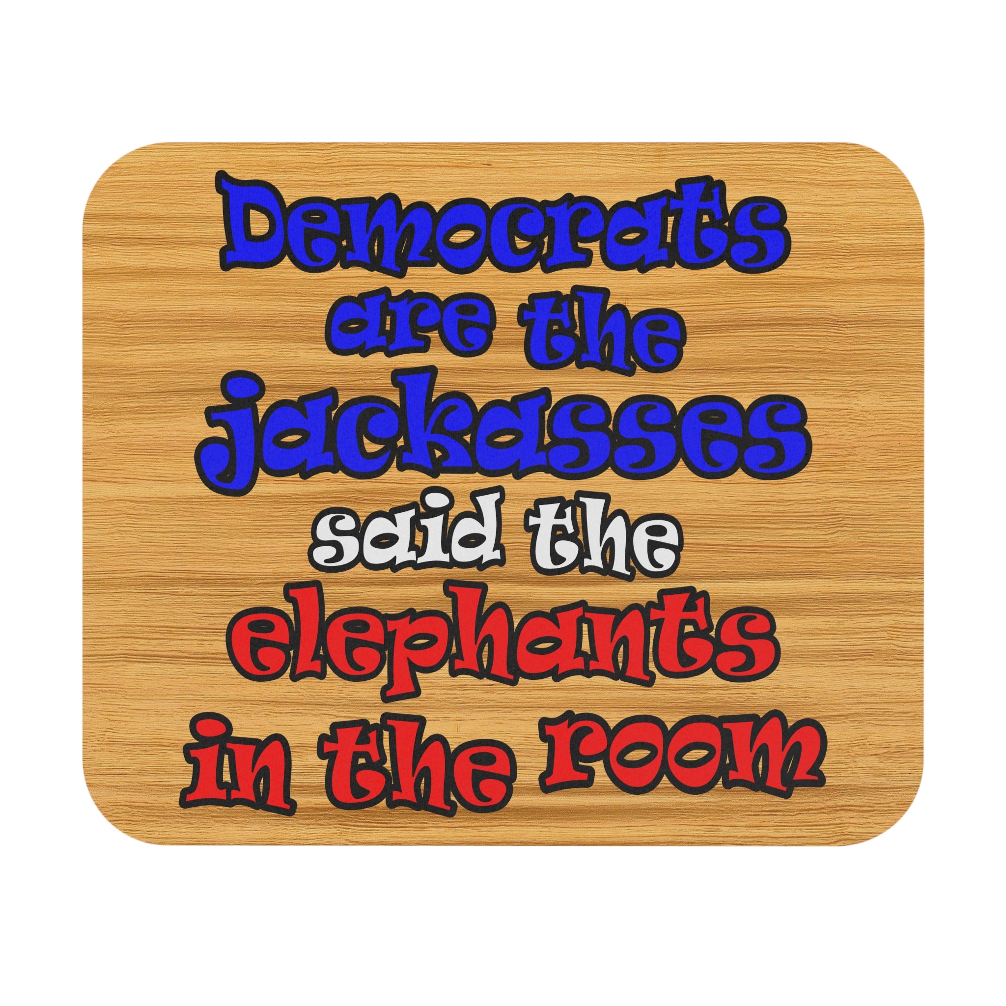 donkeys and elephants - Mouse Pad (Rectangle) (butterscotch wood finish)