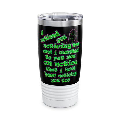 noticed you noticing - Ringneck Tumbler, 20oz (black)