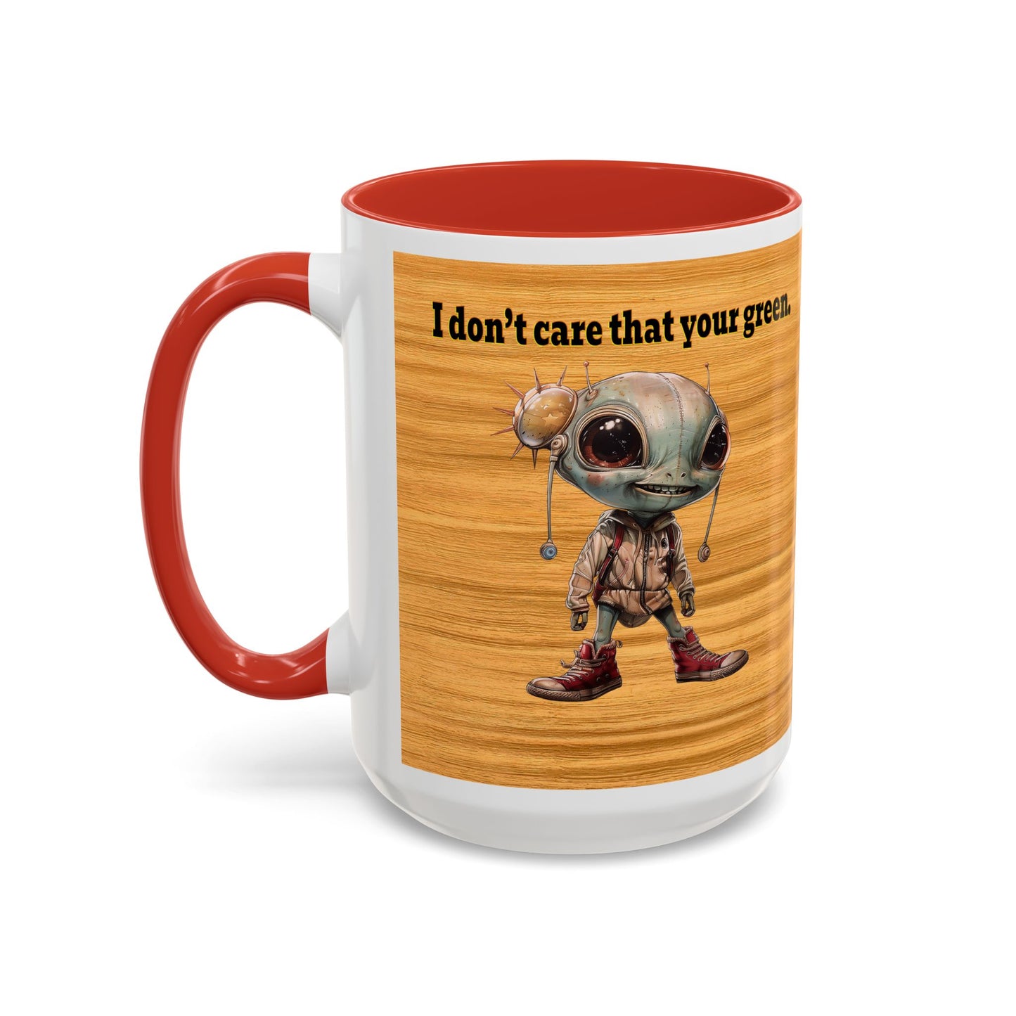 I don't care that your grey - Accent Mug (butterscotch wood finish)
