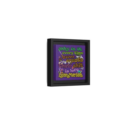 the bum's shit - framed canvas art (purple)