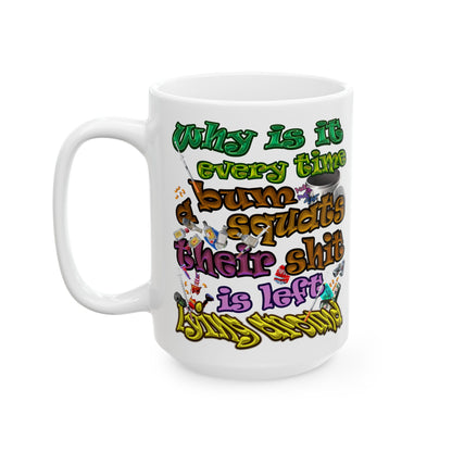 the bum's shit - White Mug (white)