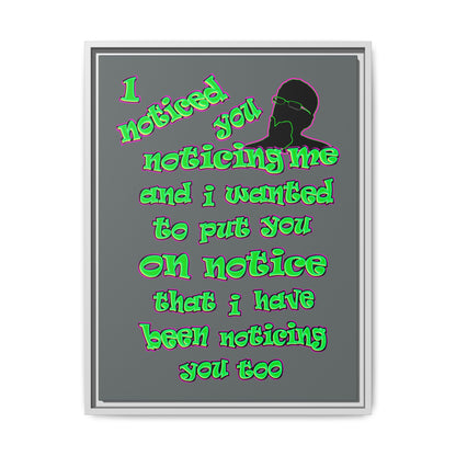 noticed you noticing - framed canvas art (dark grey)