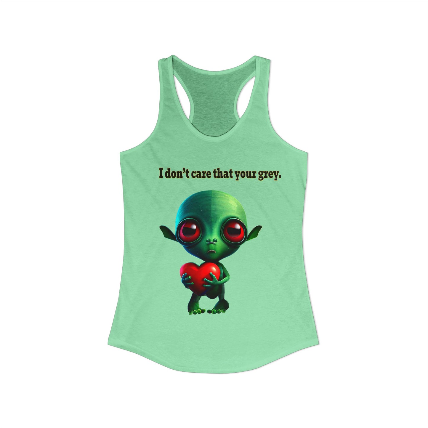 I don't care that your grey - Women's Ideal Racerback Tank