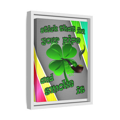 stick that in your pipe and smoke it - framed canvas art (rainbow split)