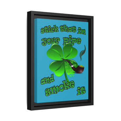 stick that in your pipe and smoke it - framed canvas art (turquoise)