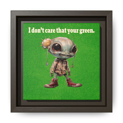 I don't care that your green - framed canvas art (green turf)