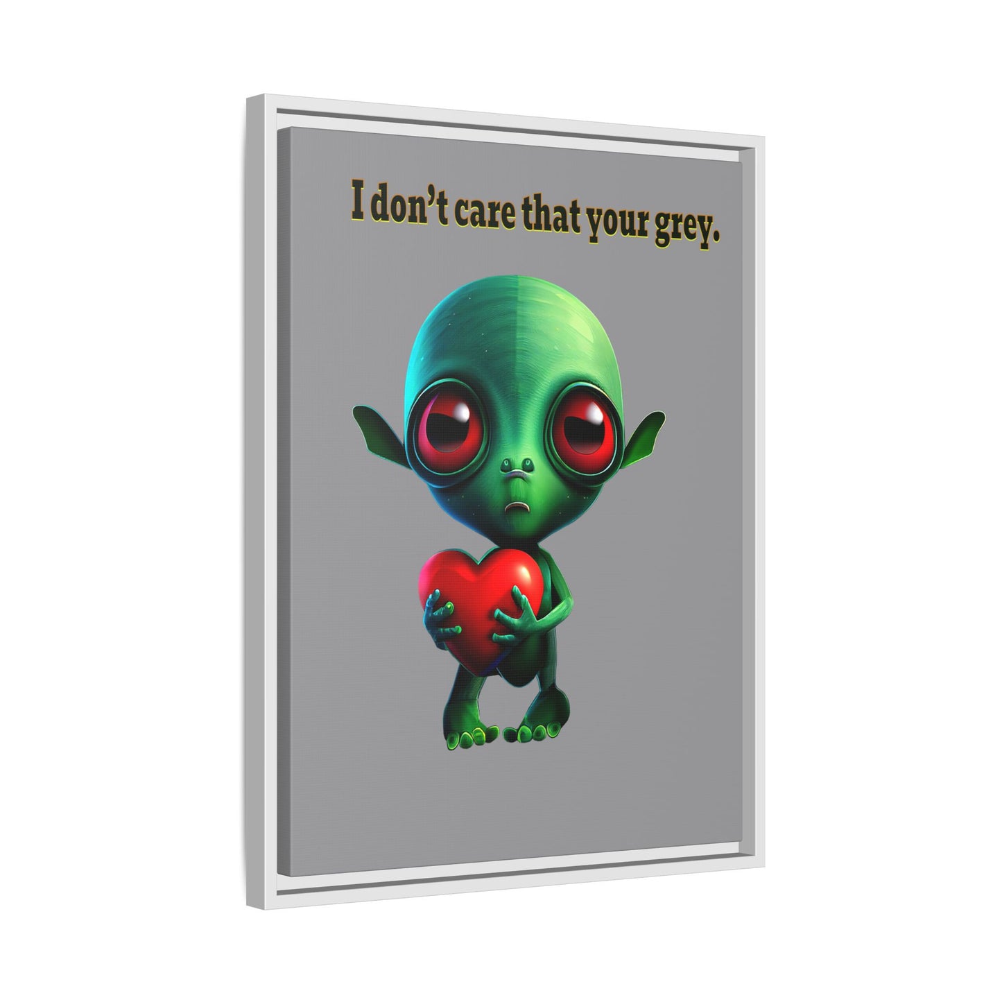 I don't care that your grey - framed canvas art (grey)