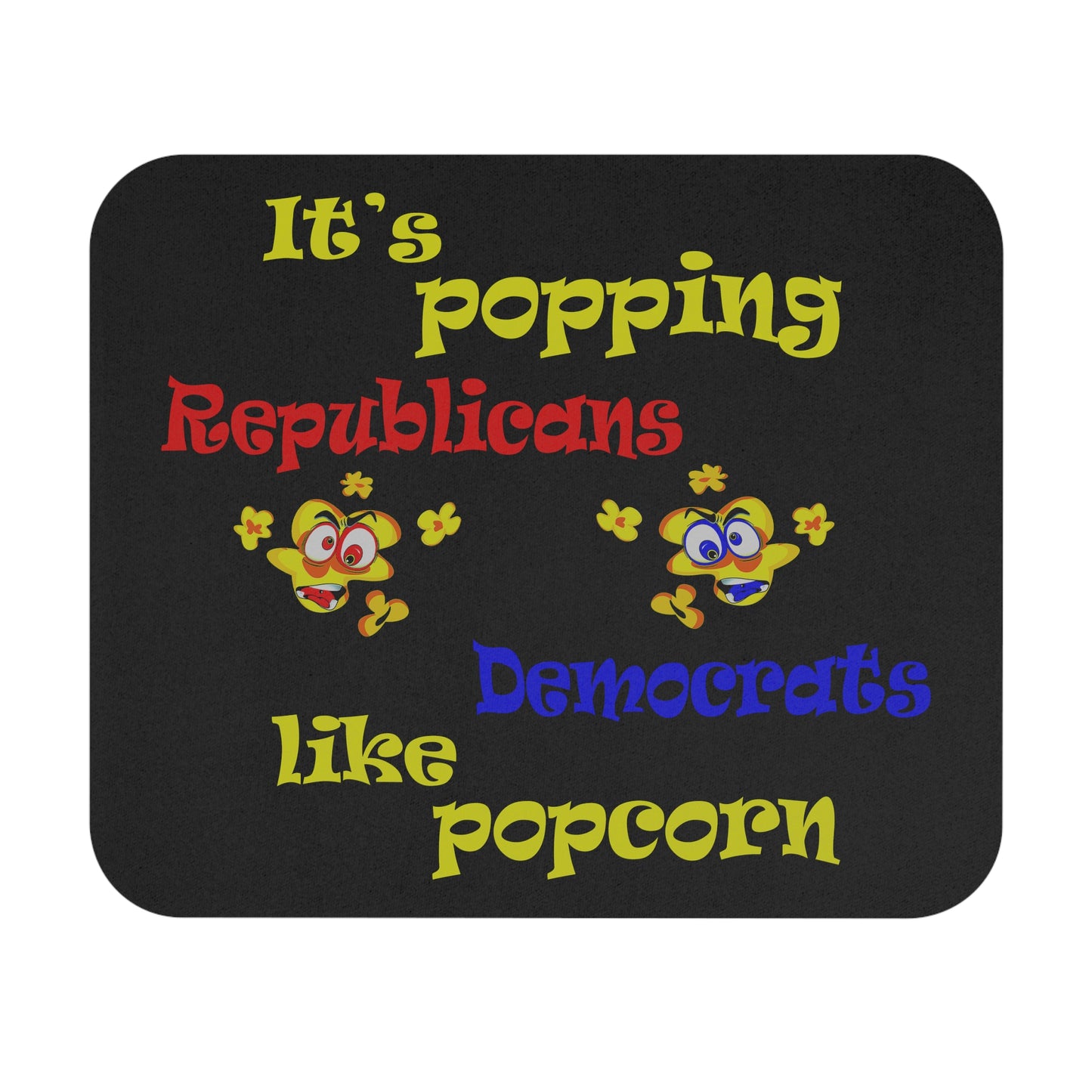 popping like popcorn - Mouse Pad (Rectangle) (black)