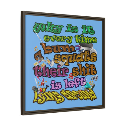 the bum's shit - framed canvas art (light blue)