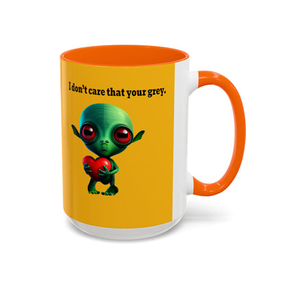 I don't care that your grey - Accent Mug (yellow)