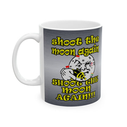 shoot the moon again - White Mug (brushed nickel)