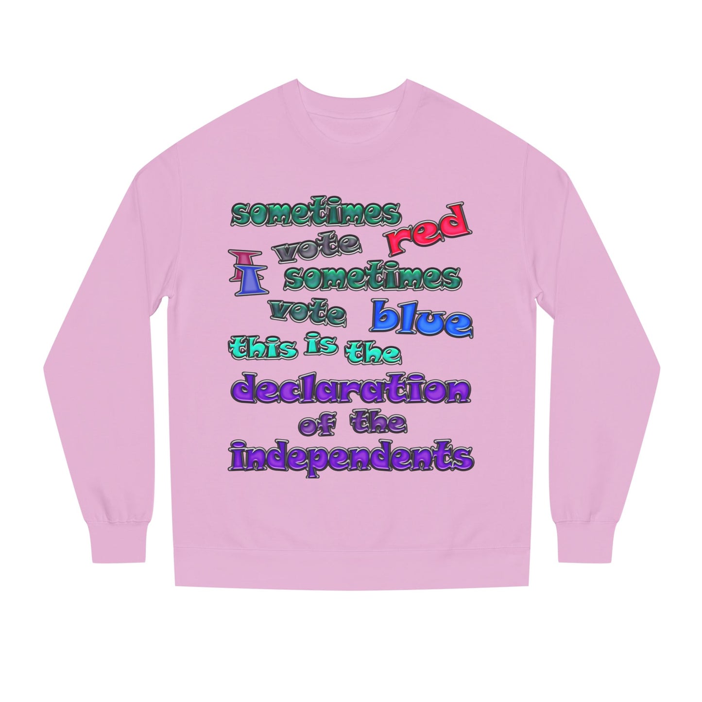 declaration of the independents - Unisex Crew Neck Sweatshirt