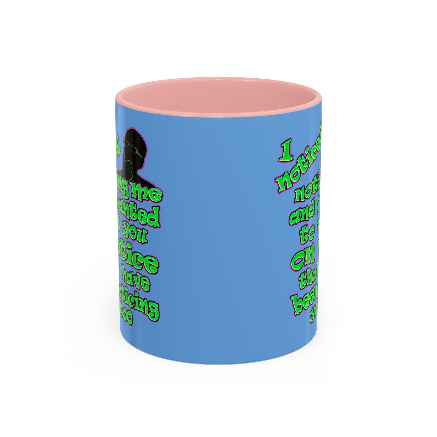 noticed you noticing - Accent Mug (light blue)