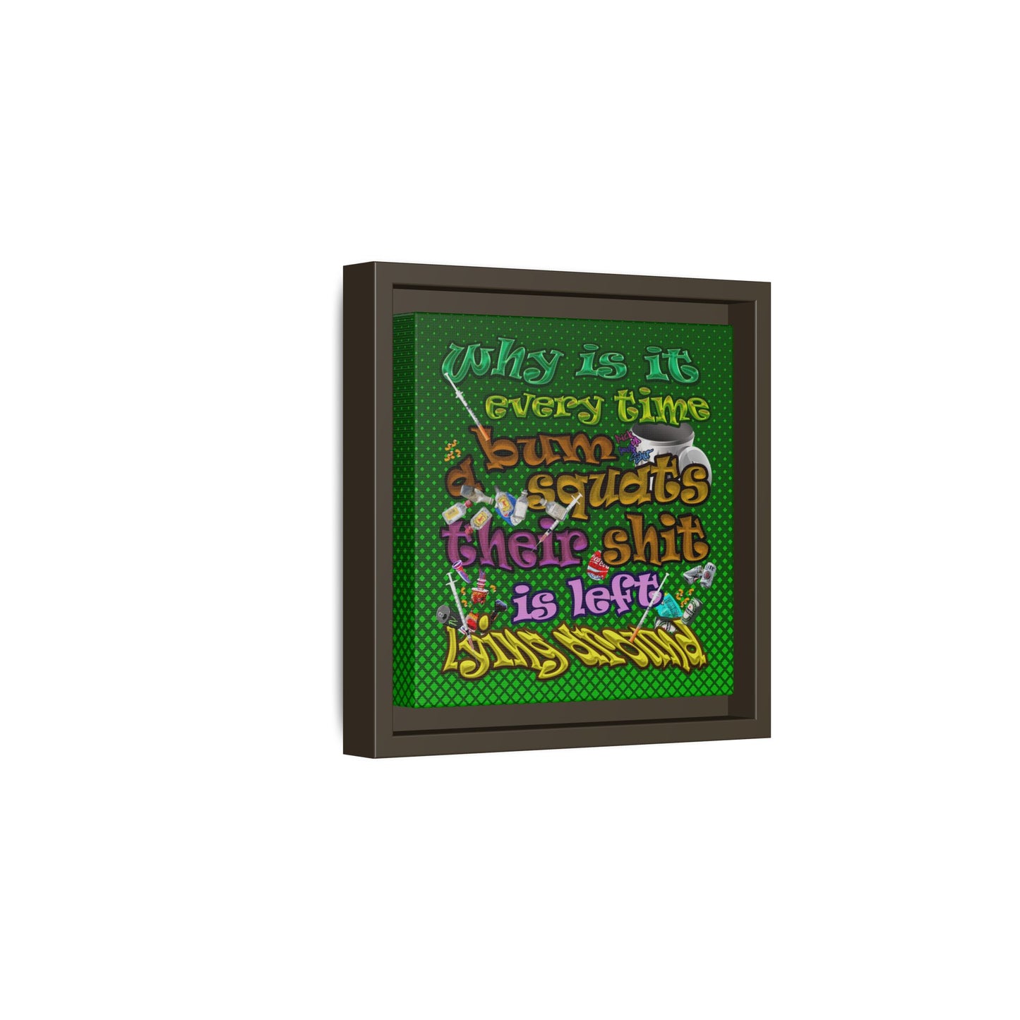 the bum's shit - framed canvas art (logo green)