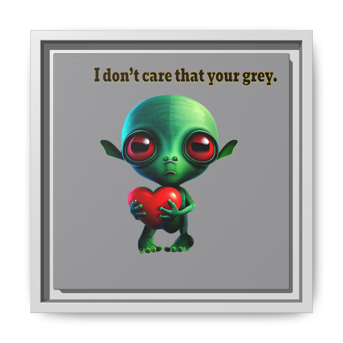 I don't care that your grey - framed canvas art (grey)