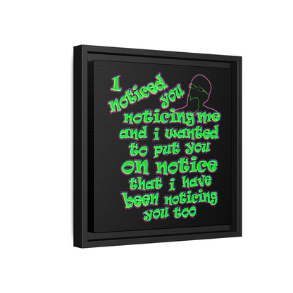 noticed you noticing - framed canvas art (black)