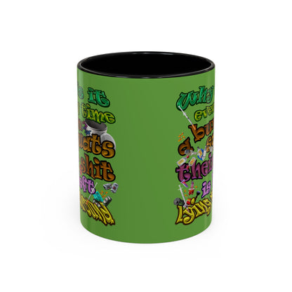 the bum's shit - Accent Mug (green)