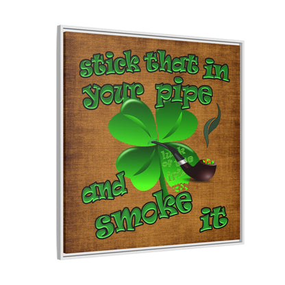 stick that in your pipe and smoke it - framed canvas art (brown papyrus)
