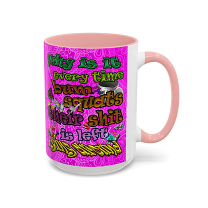 the bum's shit - Accent Mug (pink swirl)