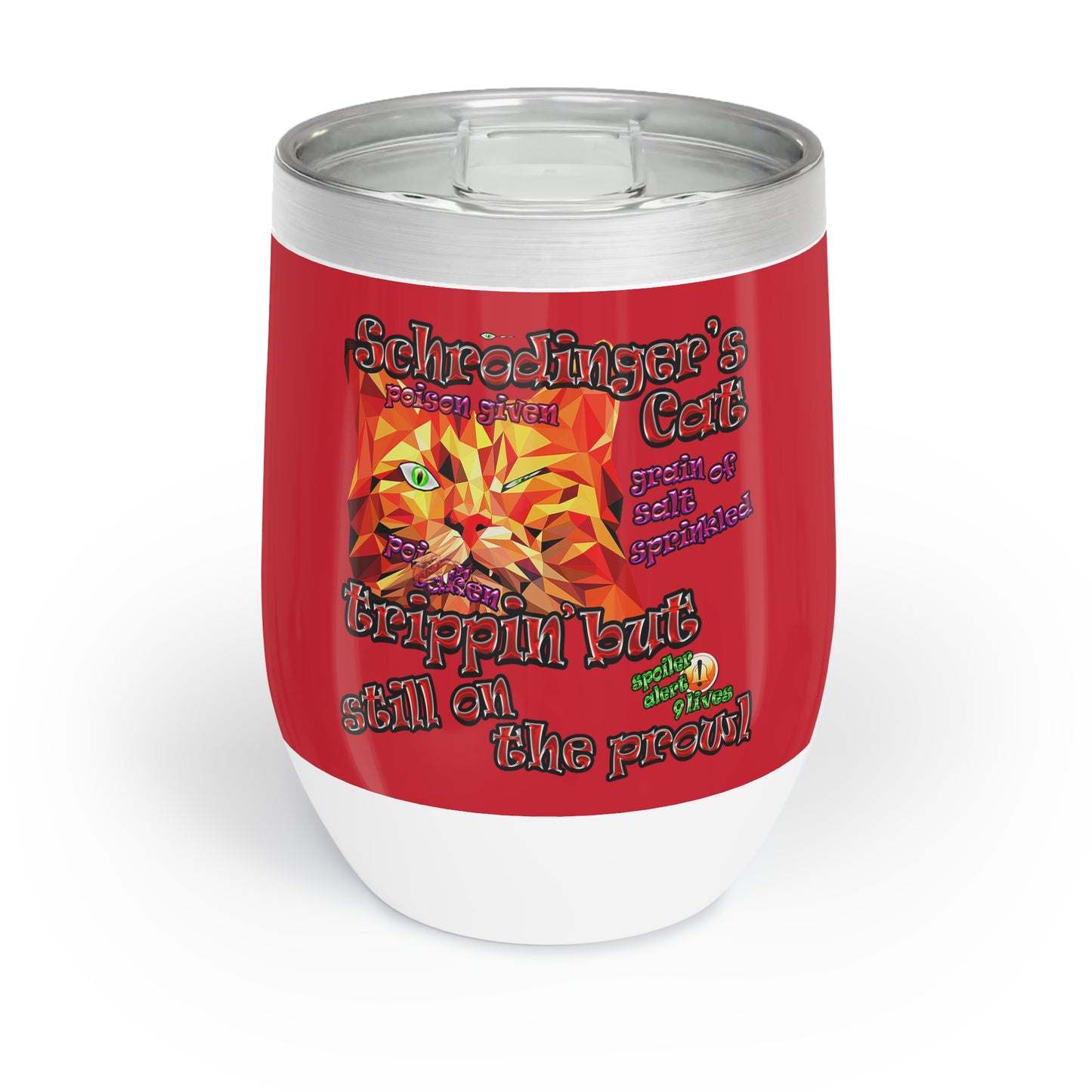 schrodinger's cat - Chill Wine Tumbler (dark red)