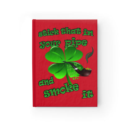 stick that in your pipe and smoke it - journal-lined (dark red)