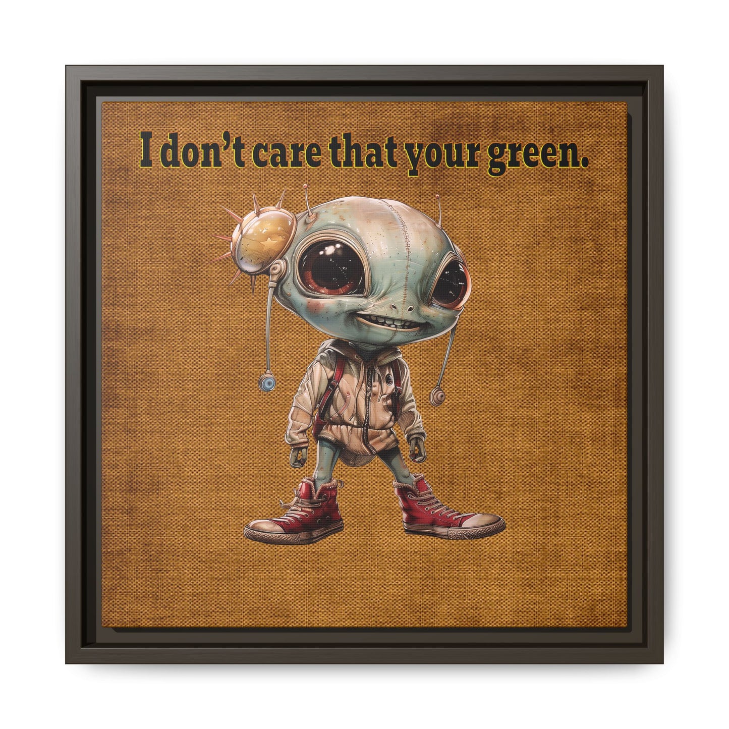I don't care that your green - framed canvas art (brown papyrus)