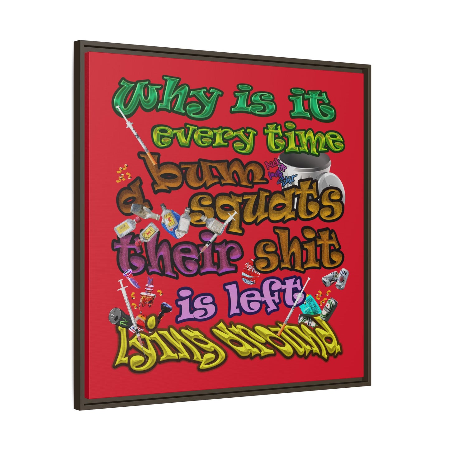 the bum's shit - framed canvas art (dark red)