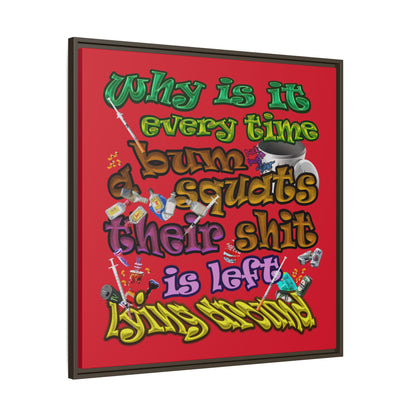 the bum's shit - framed canvas art (dark red)