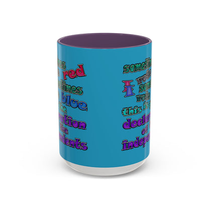 declaration of the independents - Accent Mug (turquoise)