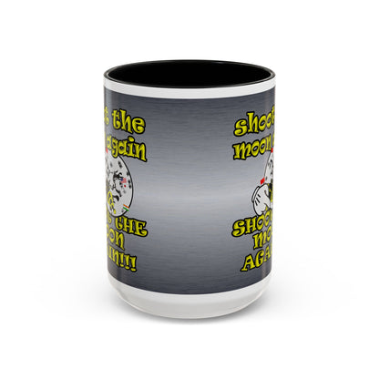 shoot the moon again - Accent Mug (brushed nickel)