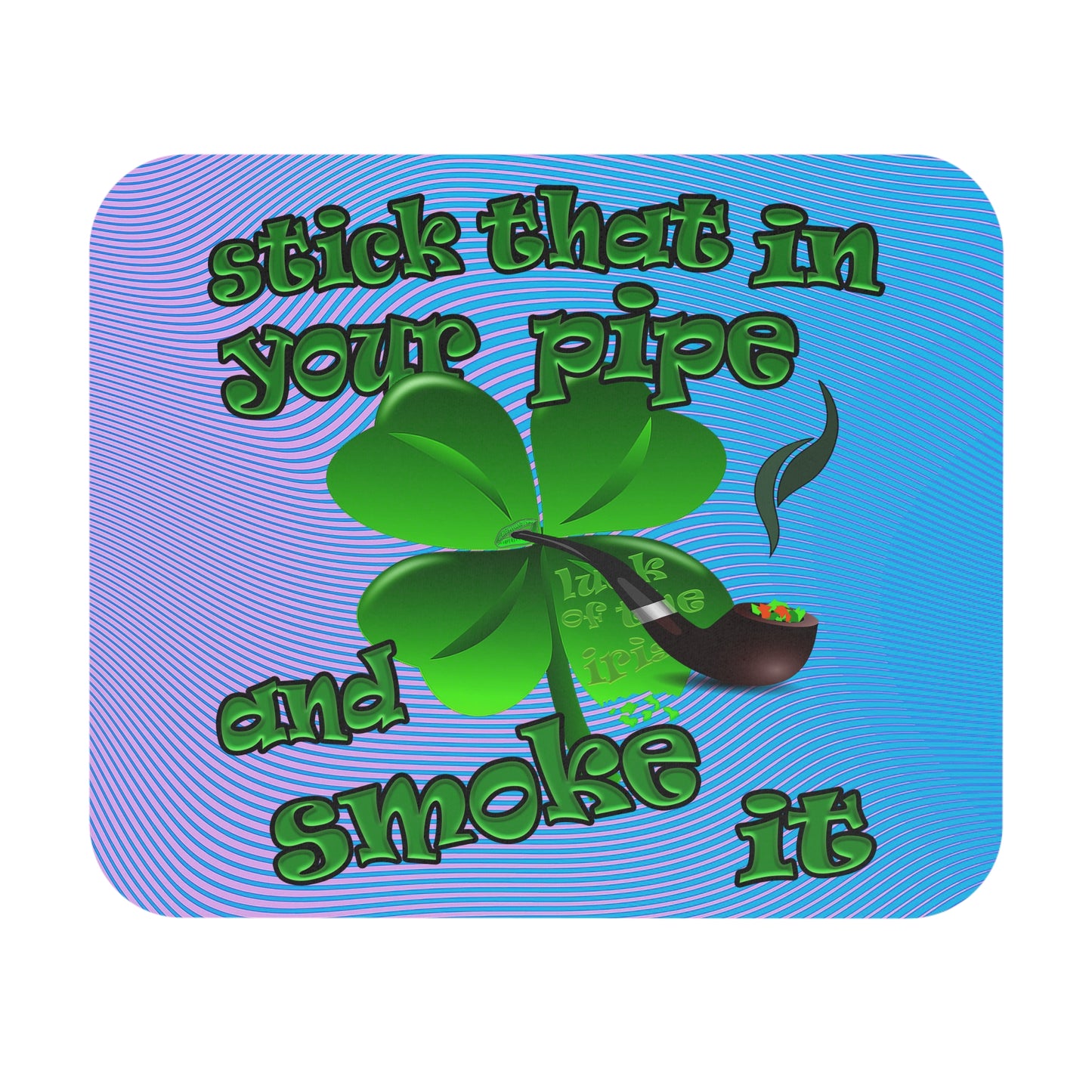 stick that in your pipe and smoke it - Mouse Pad (Rectangle) (light blue-purple wave)