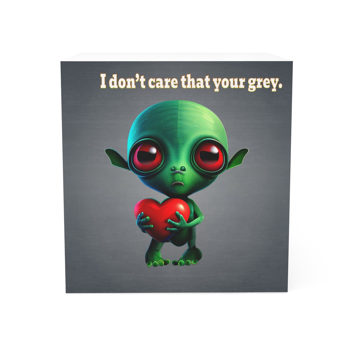 I don't care that your grey - note cube (grey-light grey)