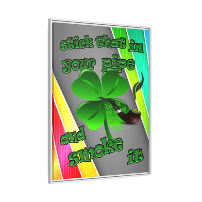 stick that in your pipe and smoke it - framed canvas art (rainbow split)