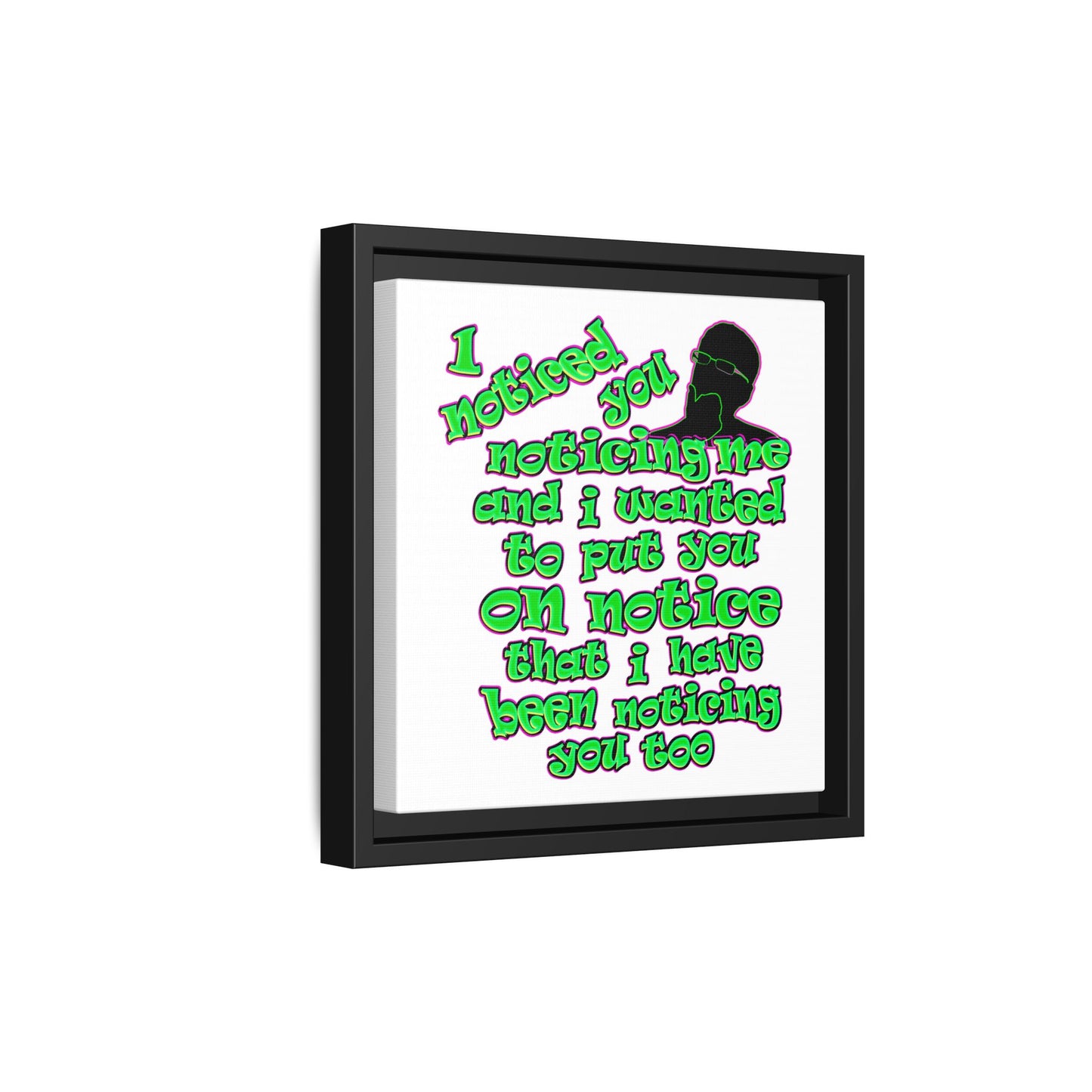 noticed you noticing - framed canvas art (white)