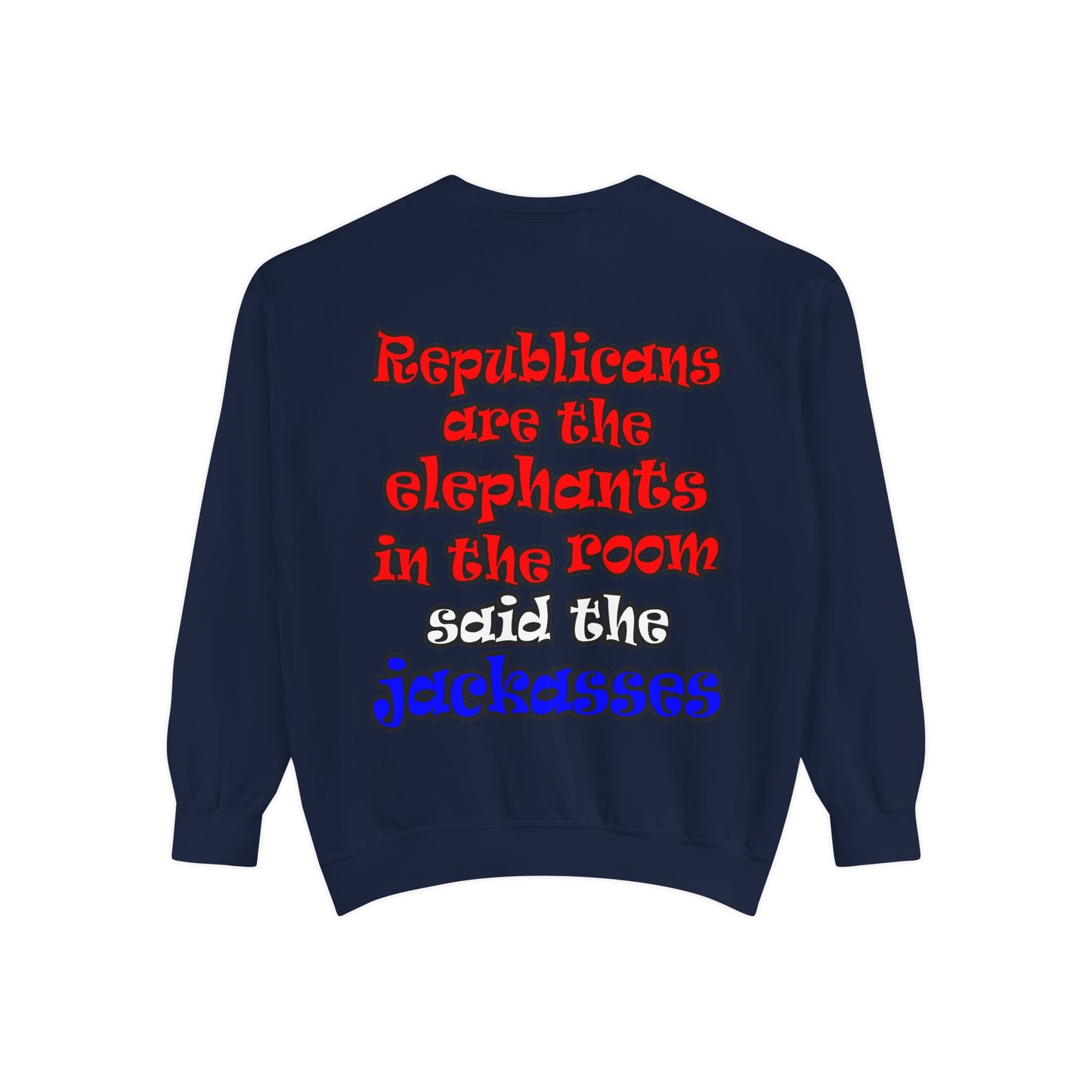 donkeys and elephants - Unisex Garment-Dyed Sweatshirt
