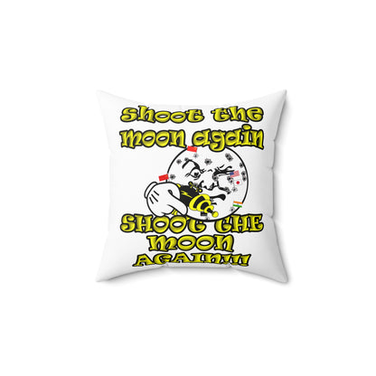 shoot the moon again - Spun Polyester Square Pillow - (white)