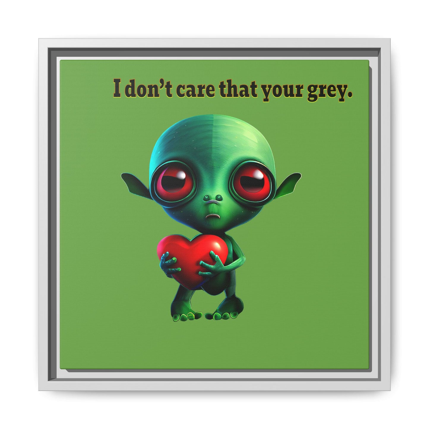 I don't care that your grey - framed canvas art (green)