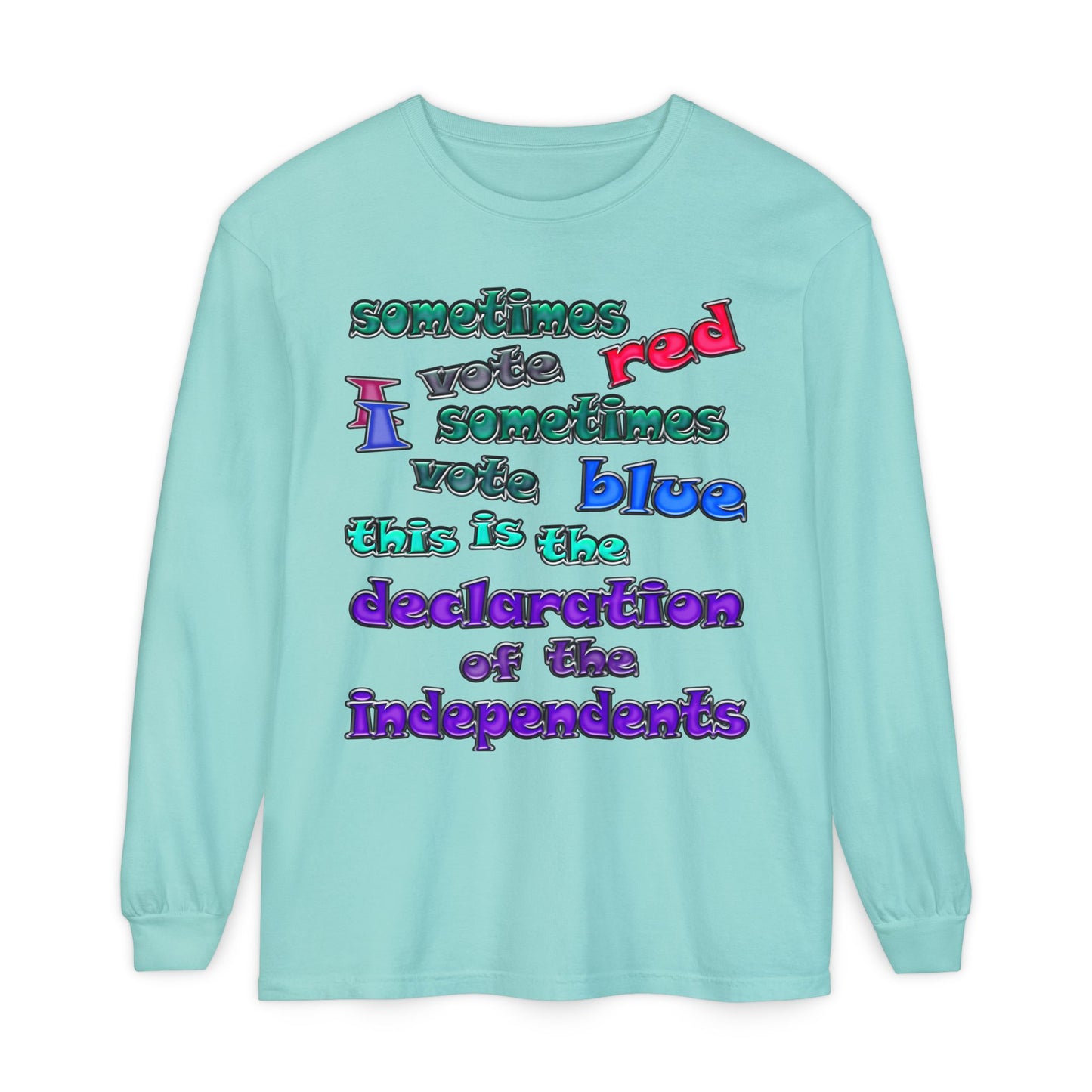 declaration of the independents - Unisex Garment-dyed Long Sleeve T-Shirt