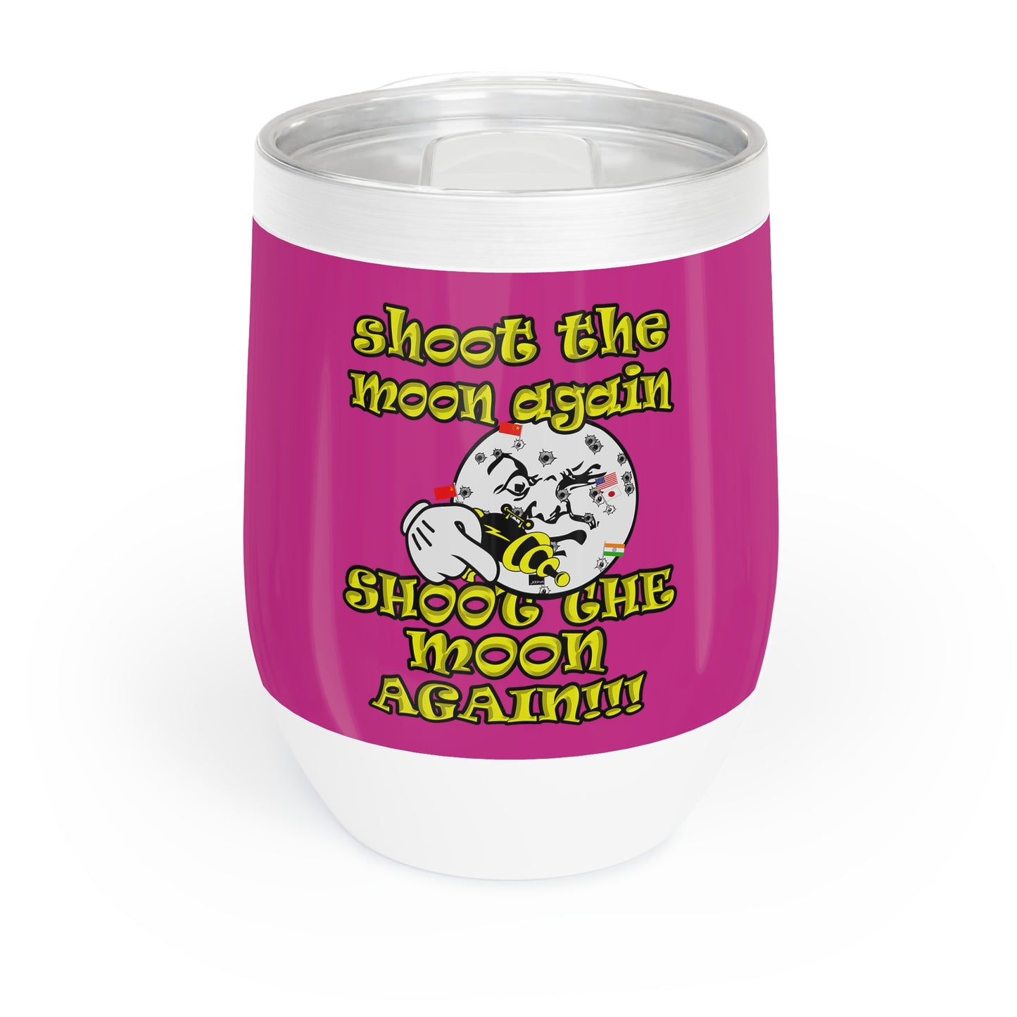 shoot the moon again - Chill Wine Tumbler (pink)