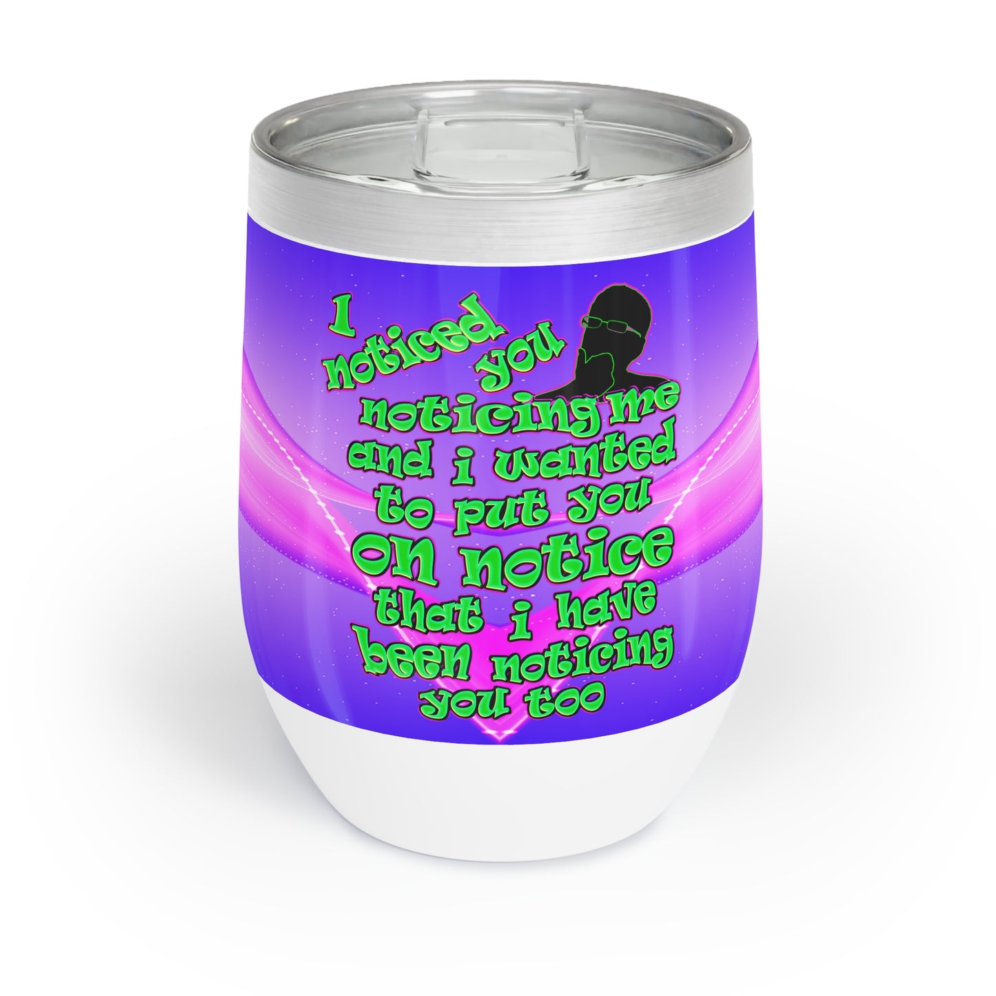 noticed you noticing - Chill Wine Tumbler (purple-pink wave)