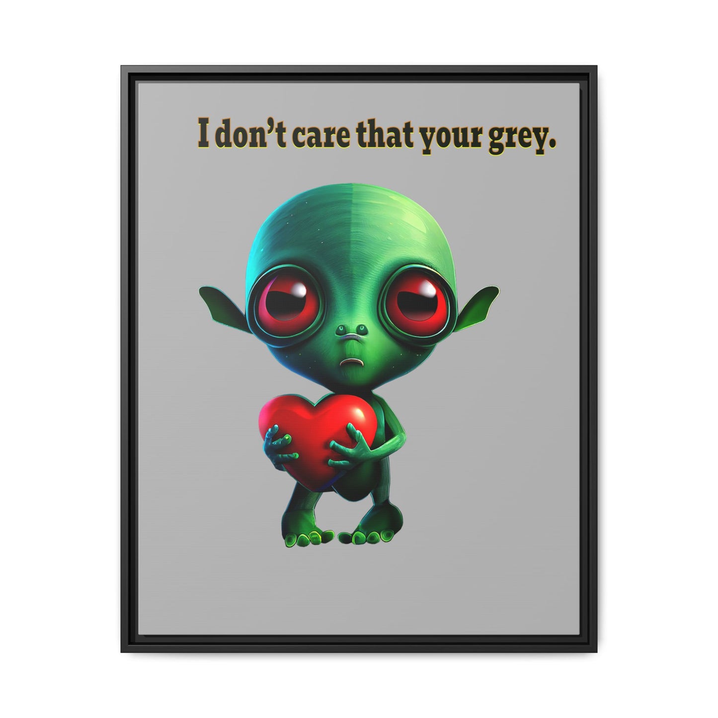 I don't care that your grey - framed canvas art (light grey)