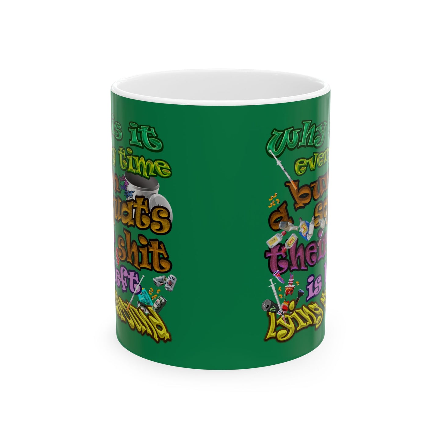 the bum's shit - White Mug (dark green)